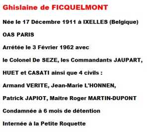  Ghislaine De FICQUELMONT 
---- 
Colonel Arnaud DE SEZE
Commandant JAUPART
Commandant Louis HUET
Commandant CASATI
Jean-Marie L'HONNEN
Armand VERITE
Patrick JAPIOT
Me Roger MARTIN-DUPONT

