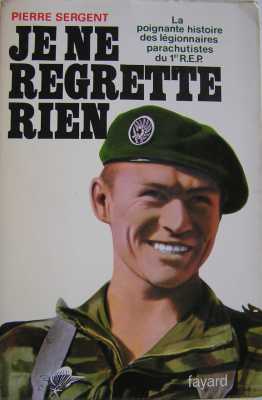  Je ne regrette rien  
----
Capitaine Pierre SERGENT

