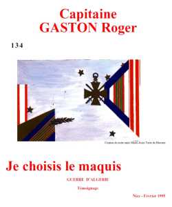  Capitaine Roger GASTON 
J'ai choisi le Maquis