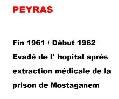  Marc PEYRAS  
----
Alias "Eric"
Adjoint au Chef de la zone
OAS de MOSTAGANEM
