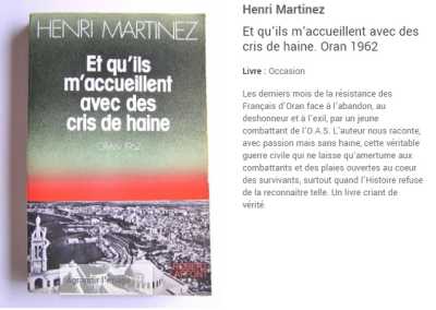  Henri MARTINEZ 
----
OAS ORAN
----
" Et qu'ils m'accueillent 
avec des cris de haine "