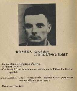  Capitaine Guy BRANCA 
1er REP
Responsable OAS ALGER-CENTRE
