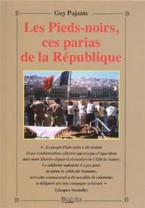 Highlight for Album: Les PIEDS NOIRS  ces Parias de la R&eacute;publique