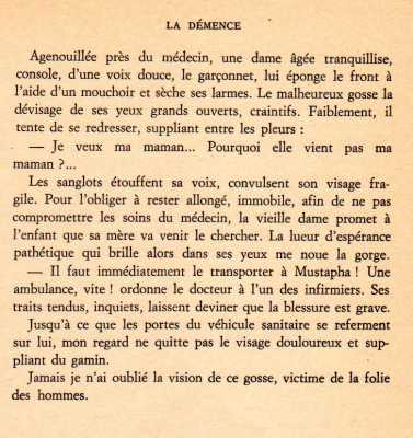 Page 31
---- 
Le malheureux gosse supplie entre ses
pleurs : "Je veux ma Maman ... Pourquoi
elle ne vient pas ma Maman ..."
