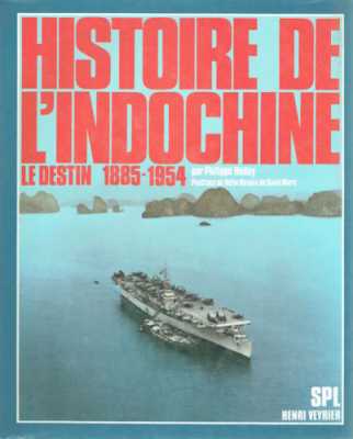  Philippe HEDUY 
----  
Histoire de l'INDOCHINE
