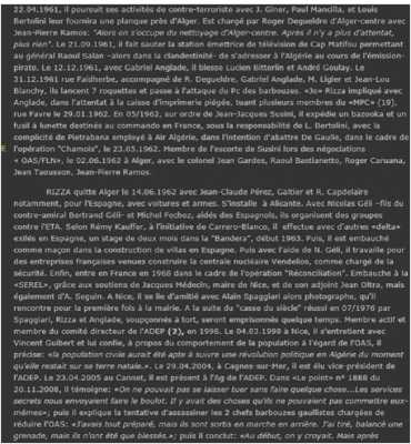 S'ajouteront au groupe des Contre-Terroristes :

 Jean TAOUSSON  
Paul MANCILLA
Louis BERTOLINI
Jean-Pierre RAMOS
PIETRABANA
Roger CARUANA
Raoul BASTIANETTO
GALTIER
Roger CAPDELAIRE 
Nicolas GELI
Michel FECHOZ
R. CAPDELAIRE
...
